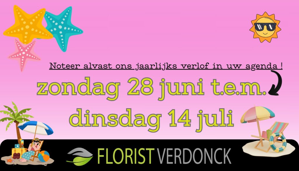 jaarlijks verlof , florist verdonck